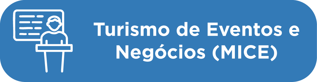 TURISMO DE EVENTOS E NEGOCIOS MICE